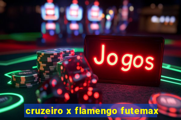 cruzeiro x flamengo futemax